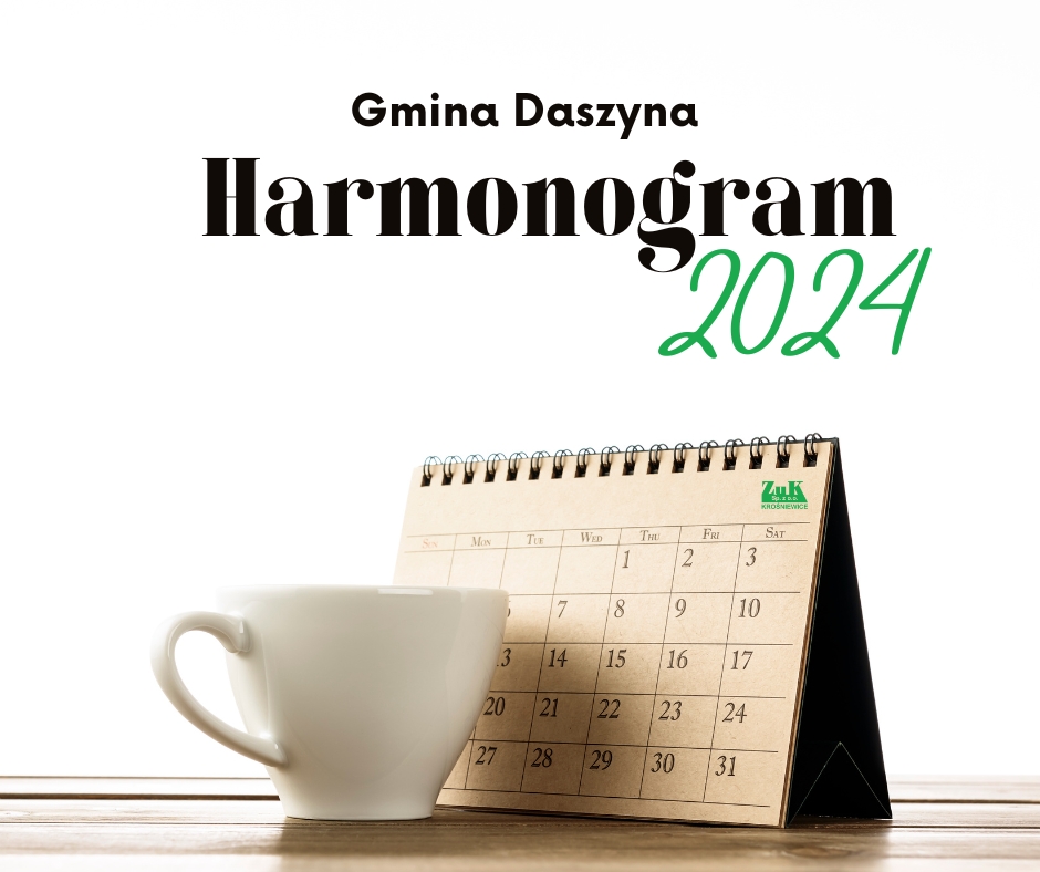 Harmonogram odbioru odpadów na terenie Gminy Daszyna w styczniu 2024 roku